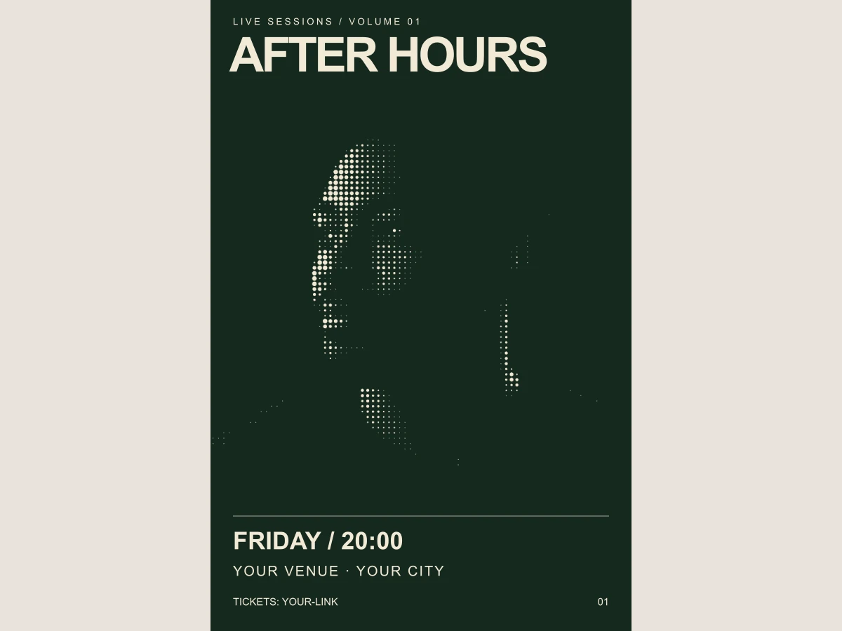 Example After Hours gig poster: cream event typography and a halftone portrait on deep green, with editable venue and ticket details.